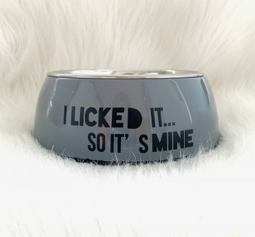 51DN Dinner Bowl Single I Licked It so It's Mine